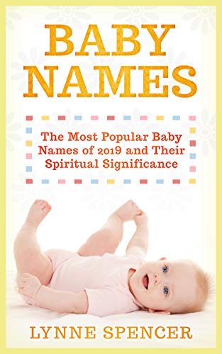 Book Cover Baby Names: The Most Popular Baby Names of 2019 and Their Spiritual Significance