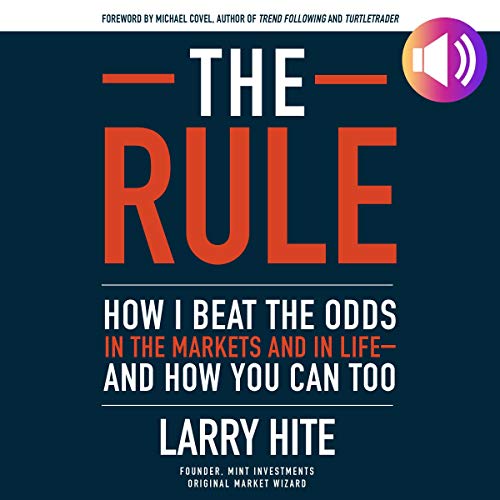 Book Cover The Rule: How I Beat the Odds in the Markets and in Life - and How You Can Too