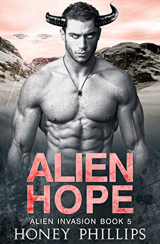Book Cover Alien Hope: A SciFi Alien Romance (Alien Invasion Book 5)
