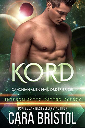 Book Cover Kord: Dakonian Alien Mail Order Brides #5 (Intergalactic Dating Agency)