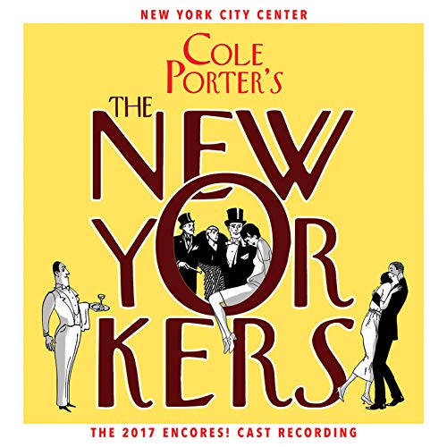 Book Cover Cole Porter's The New Yorkers (2017 Encores! Cast Recording)