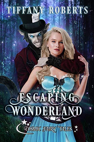 Book Cover Escaping Wonderland: Cosmic Fairy Tales
