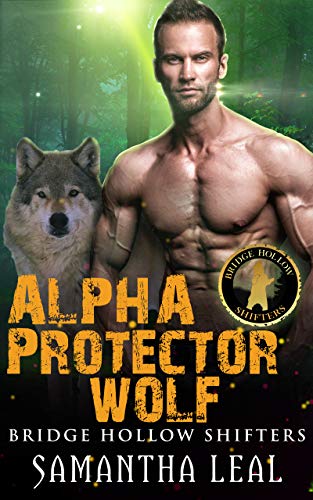 Book Cover Alpha Protector Wolf (Bridge Hollow Shifters Book 3)