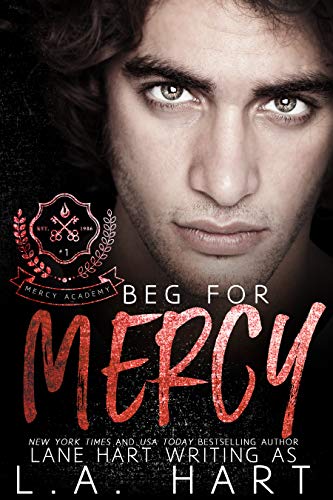 Book Cover Beg for Mercy: A High School Bully Romance (Mercy Academy Book 1)