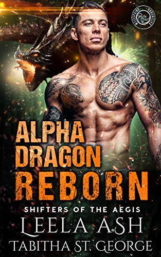 Book Cover Alpha Dragon Reborn (Shifters of the Aegis Book 5)