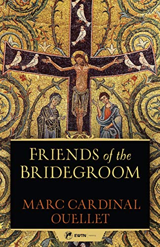 Book Cover Friends of the Bridegroom: For a Renewed Vision of Priestly Celibacy