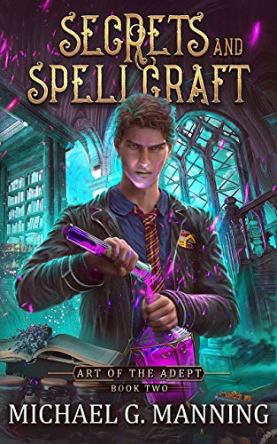 Book Cover Secrets and Spellcraft (Art of the Adept Book 2)