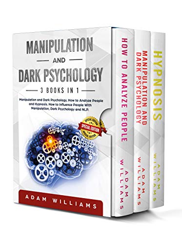 Book Cover Manipulation and Dark Psychology: 3 Books in 1: Manipulation and Dark Psychology, How to Analyze People and Hypnosis. How to Influence People with Manipulation, Dark Psychology and NLP.