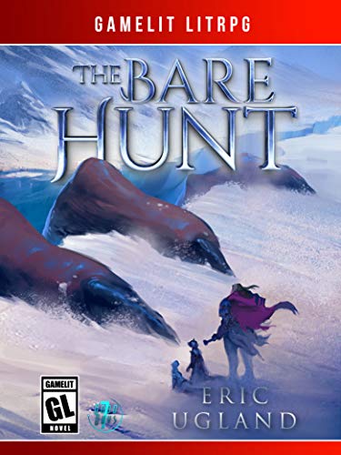 Book Cover The Bare Hunt: A LitRPG/GameLit Novel (The Good Guys Book 7)