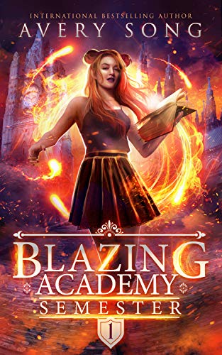 Book Cover Blazing Academy : Semester One (Academy For All Things Scorching Book 1)