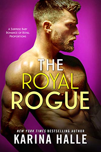 Book Cover The Royal Rogue: An Unexpected Pregnancy Romance (Nordic Royals Book 4)
