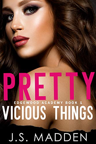 Book Cover Pretty Vicious Things: A High School Bully Romance (Edgewood Academy Book 1)