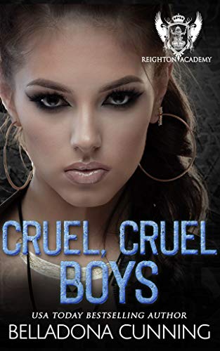 Book Cover Cruel, Cruel Boys: A Dark High School Bully Romance (Reighton Preparatory Academy Book 2)