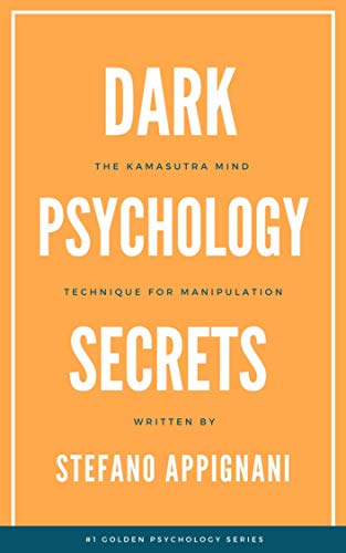 Book Cover Dark Psychology Secrets: How to manipulate people, switch your mind and wrong habits, the subtle art of improve your social skills