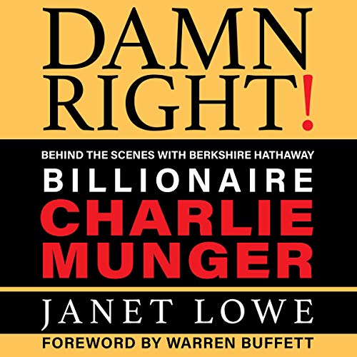 Book Cover Damn Right: Behind the Scenes with Berkshire Hathaway Billionaire Charlie Munger (Revised)