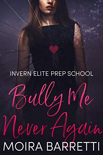 Book Cover Bully Me Never Again (Invern Elite Prep School Book 3)