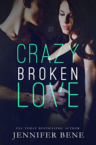 Book Cover Crazy Broken Love (A Dark Romance)