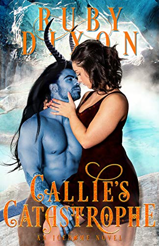 Book Cover Callie's Catastrophe: A SciFi Alien Romance (Icehome Book 9)